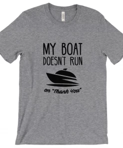 Thefishingshop My Boat Doesn't Run On