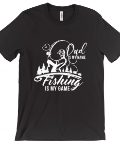 Thefishingshop Casual Wear Dad Is My Name Fishing Is My Game Men's T-Shirt
