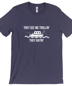 Thefishingshop They See Trollin' They Hatin' Men's T-Shirt