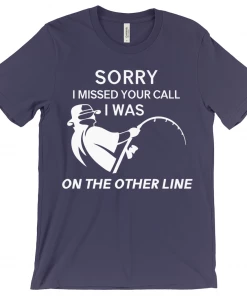 Thefishingshop Sorry I Missed Your Call Men's T-Shirt